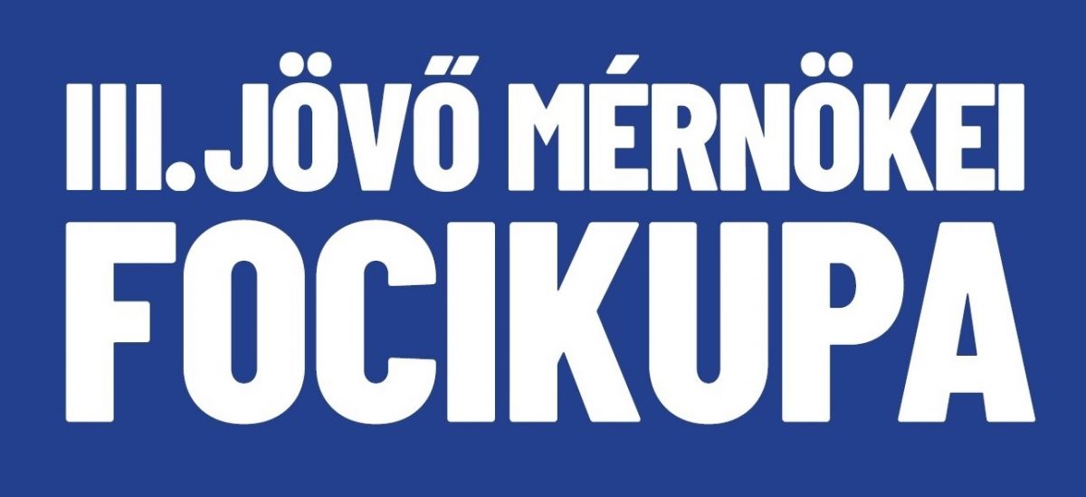 III. Jövő Mérnökei Foci Kupa