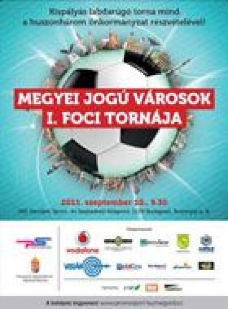 Megyei Jogú Városok I. Foci Tornája