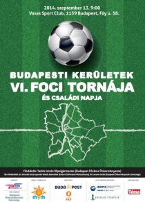 Budapesti Kerületek VI. Foci Tornája és Családi napja